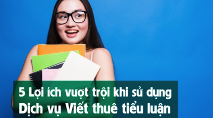 Dịch Vụ Viết Thuê Tiểu Luận Môn